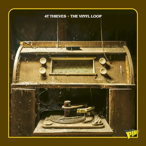 The Vinyl Loop — 4T Thieves