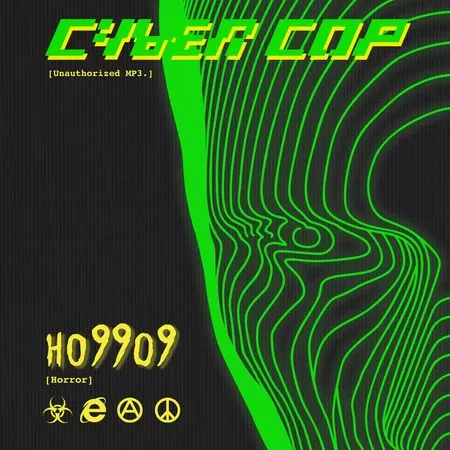 Cyber Cop — Ho99o9