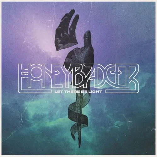 Let There Be Light — Honeybadger
