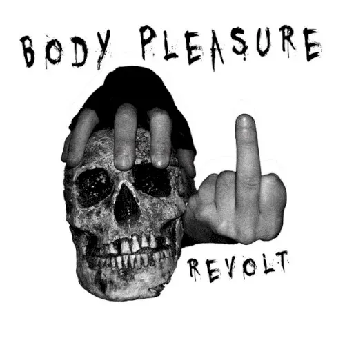 Revolt — Body Pleasure