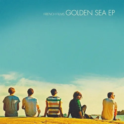 Golden Sea EP — FRENCH FILMS
