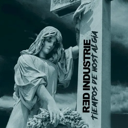 Tiempos de Nostalgia — Red Industrie