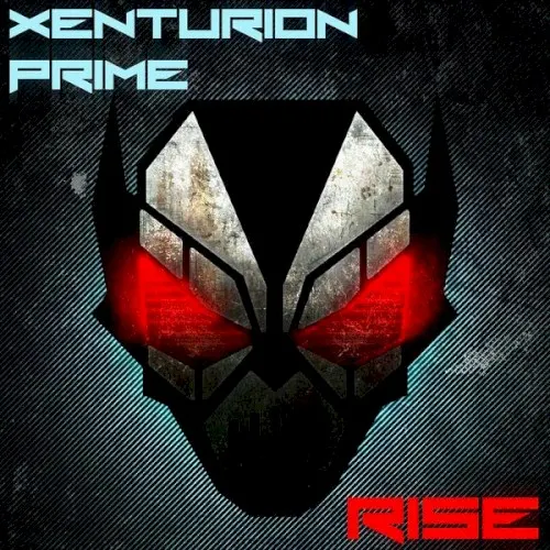 Rise — Xenturion Prime