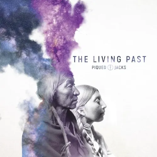 The Living Past — Piqued Jacks