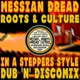 Roots and Culture — Messian Dread