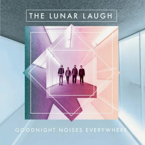 Goodnight Noises Everywhere — The Lunar Laugh
