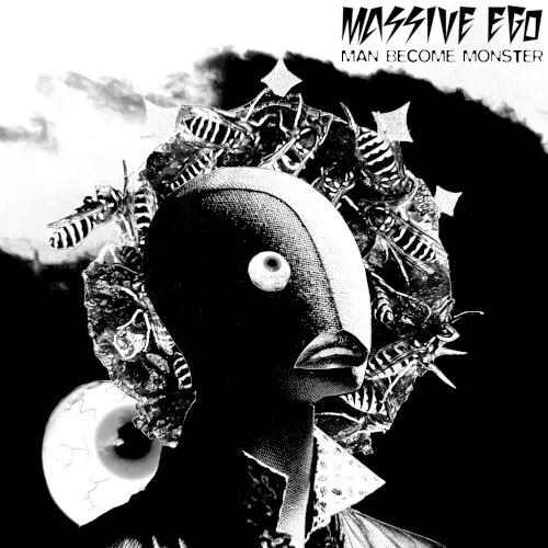 Man Become Monster — Massive Ego