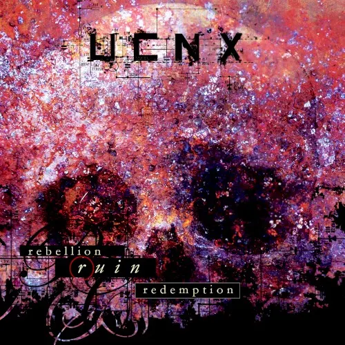 Rebellion Ruin Redemption — UCNX