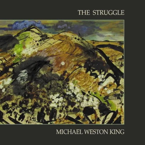 The Struggle — Michael Weston King