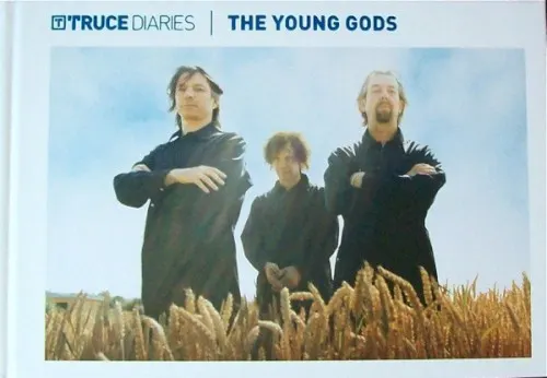 Truce Diaries — The Young Gods