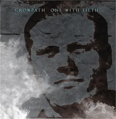 One With Filth — Crowpath