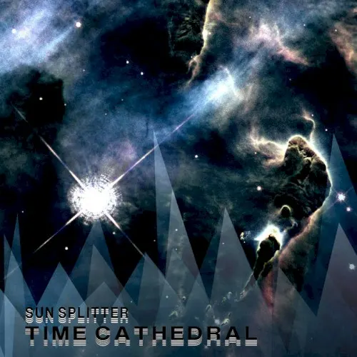 Time Cathedral — Sun Splitter