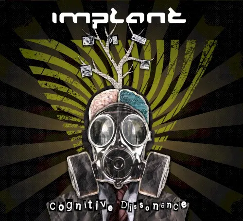 Cognitive Dissonance — Implant