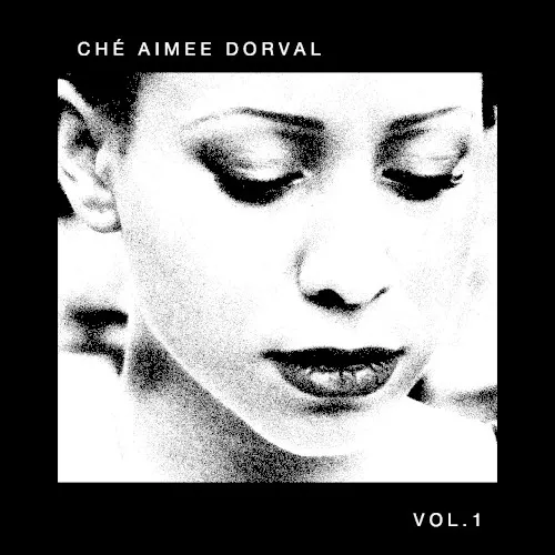 Volume One — Ché Aimee Dorval
