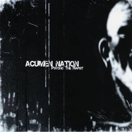 Psycho the Rapist — Acumen Nation