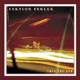 Into the Sun — Fektion Fekler