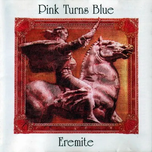 Eremite — Pink Turns Blue