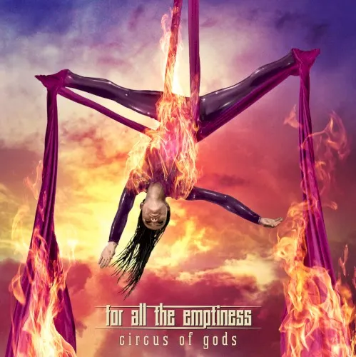 Circus of Gods — For All The Emptiness