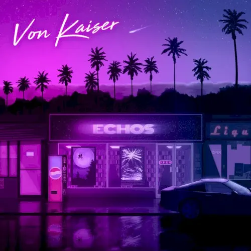 Echos — Von Kaiser
