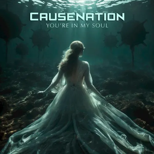 You're in My Soul — CauseNation