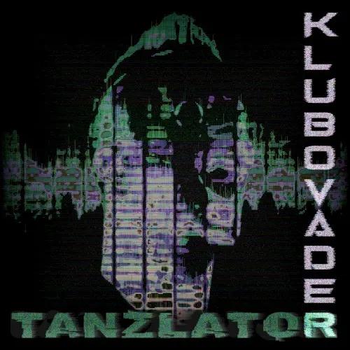 Tanzlator — Klubovader