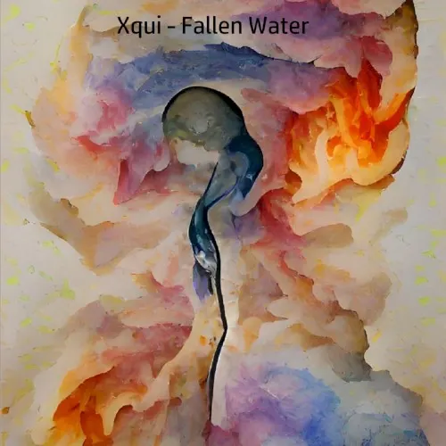 Fallen Water — Xqui