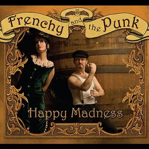 Happy Madness — Frenchy and the Punk