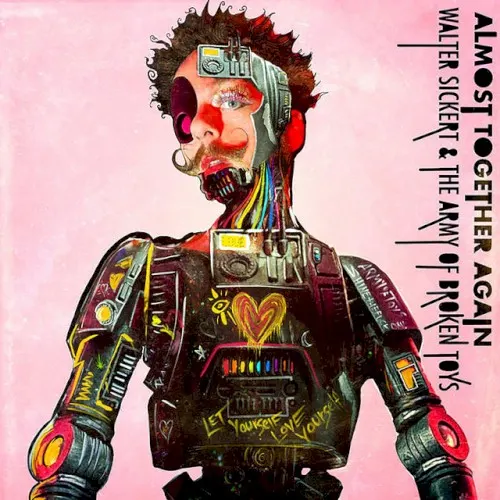 Almost Together Again — Walter Sickert & The Army Of Broken Toys