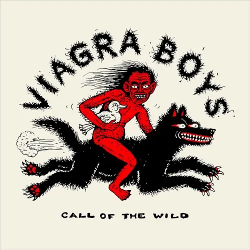 Call of the Wild — Viagra Boys