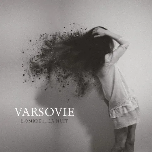 L'Ombre et la Nuit — Varsovie