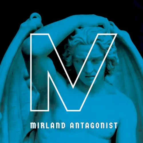 Antagonist — MIRLAND