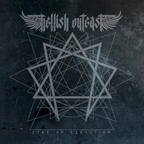 Stay of Execution — HELLISH OUTCAST
