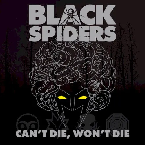 Can’t Die, Won’t Die — BLACK SPIDERS