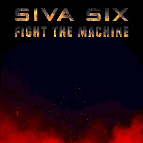 Fight the Machine EP — Siva Six