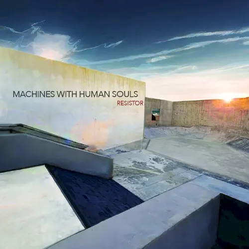 Resistor — Machines With Human Skin