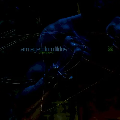 Untergrund Interpretationen — Armageddon Dildos