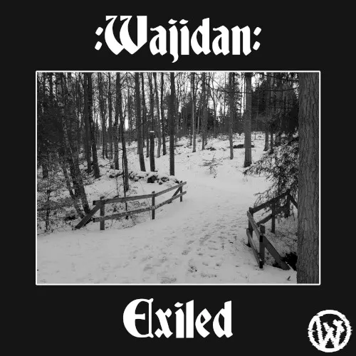 Exiled — 11. -Waijdan-