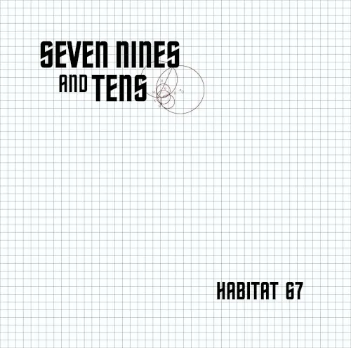 Habitat 67 — Seven Nines and Tens