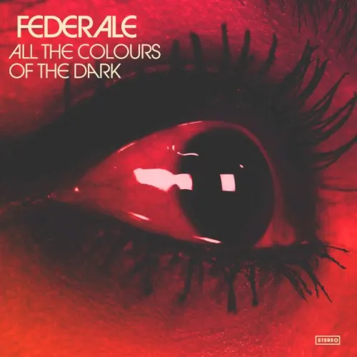 All the Colours of the Dark — FEDERALE