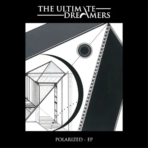 Polarized EP — The Ultimate Dreamers