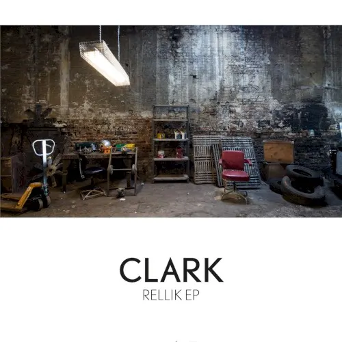 Rellik EP — Clark