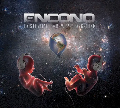 Existential Embryos' Playground — Encono