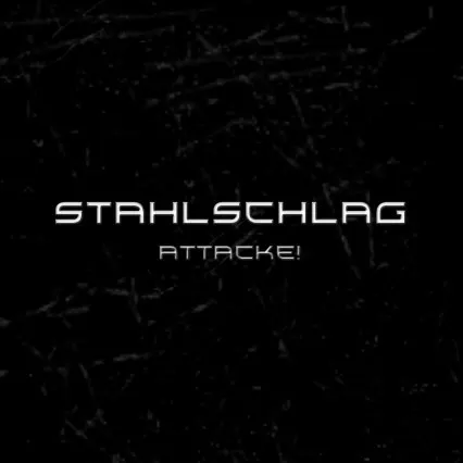 Attacke! — STAHLSCHLAG