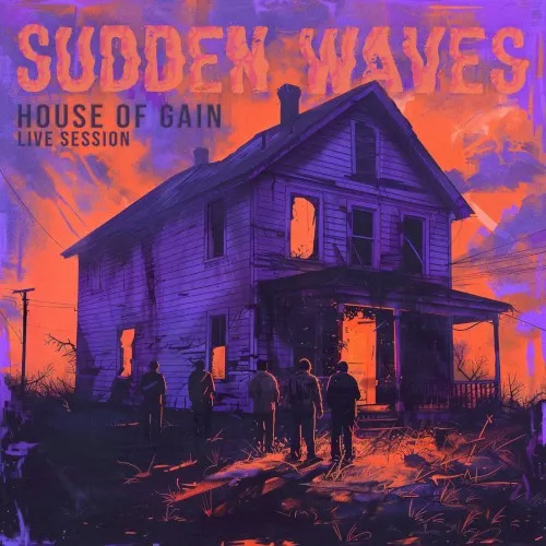Live at House of Gain — Sudden Waves