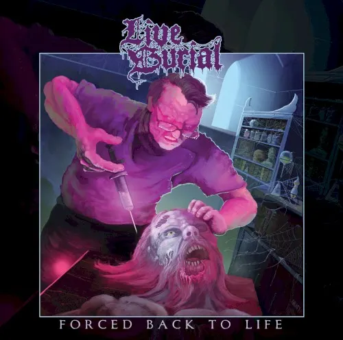 Forced Back to Life — Live Burial