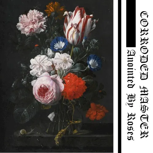Anointed by Roses — CORRODED MASTER
