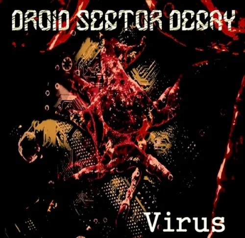Virus — Droid Sector Decay