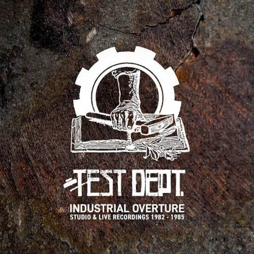 Industrial Overture — Test Dept