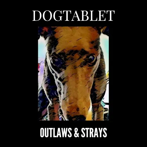 Outlaws & Strays — Dogtablet