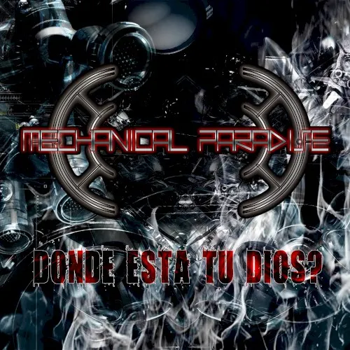 ¿Dónde Está Tu Dios? — Mechanical Paradise